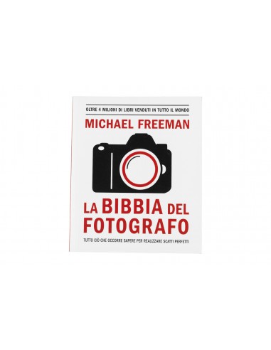 Michael Freeman La Bibbia del Fotografo